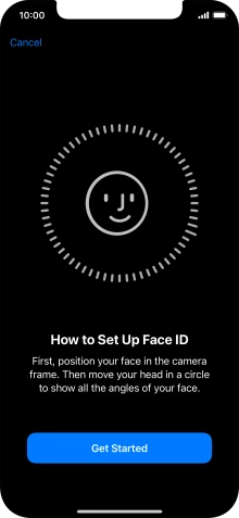 Press Get Started and follow the instructions on the screen to set up Face ID.