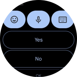 Press the required reply.