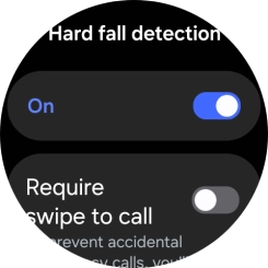 Press the indicator below 'Hard fall detection' to turn the function on or off.