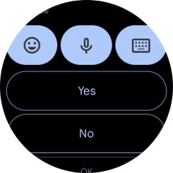 Press the required reply.