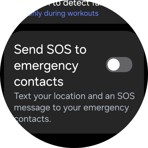 Press the indicator next to 'Send SOS to emergency contacts' to turn the function on or off. Press the indicator next to 'Send SOS to emergency contacts' to turn the function on or off.