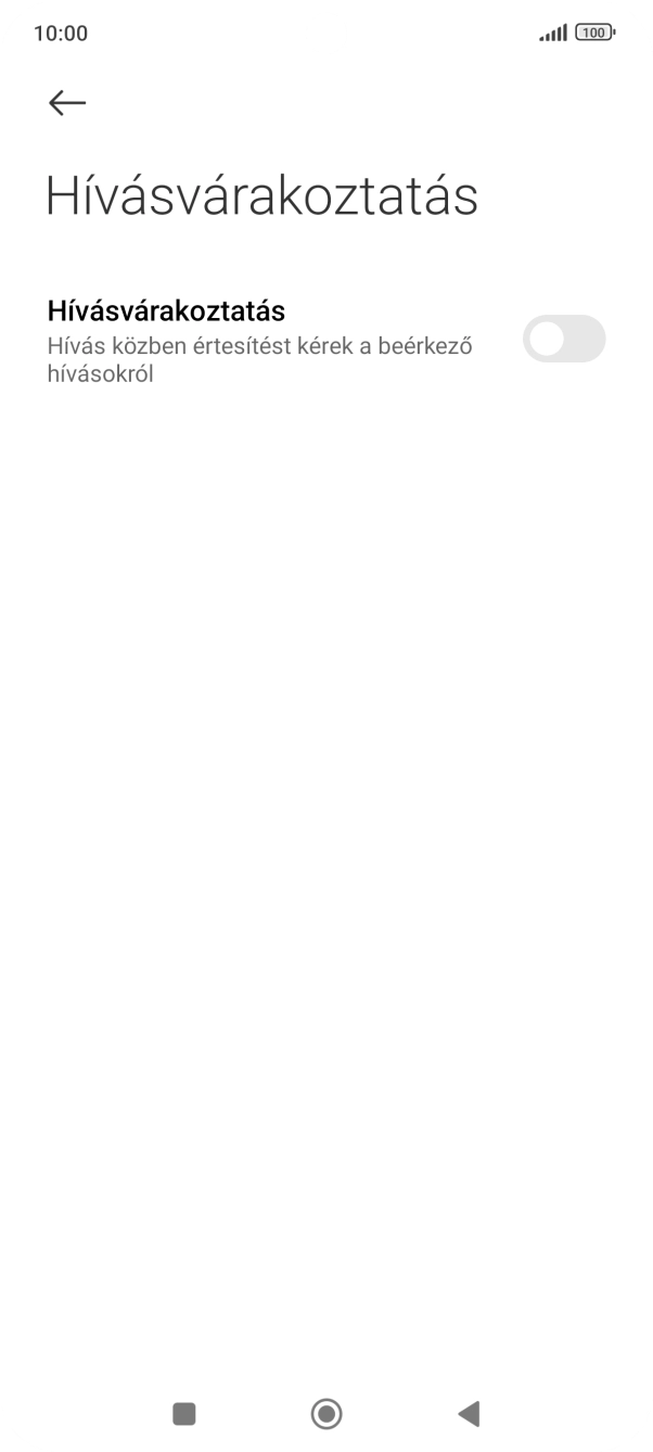 Kattints a „Hívásvárakoztatás” melletti csúszkára a funkció be- vagy kikapcsolásához. Kattints a „Hívásvárakoztatás” melletti csúszkára a funkció be- vagy kikapcsolásához.