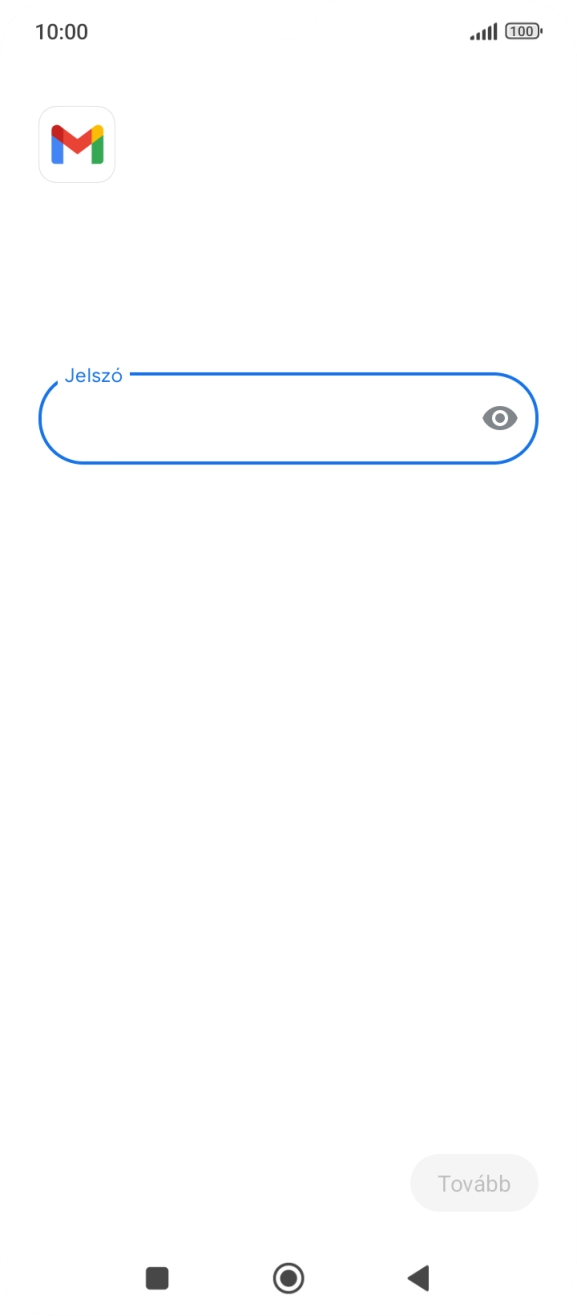 Kattints a „Jelszó” alatti mezőre, és írd be az e-mail-fiókodhoz tartozó jelszót.