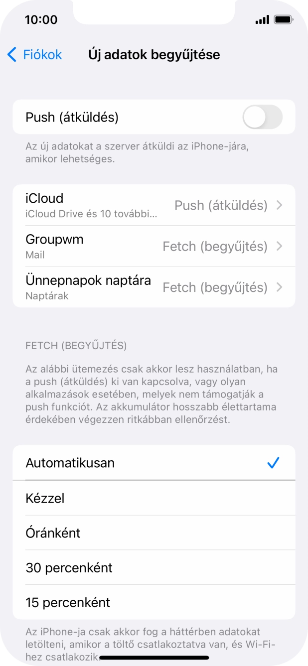 Ha kikapcsolod a funkciót, válaszd a kívánt beállítást.