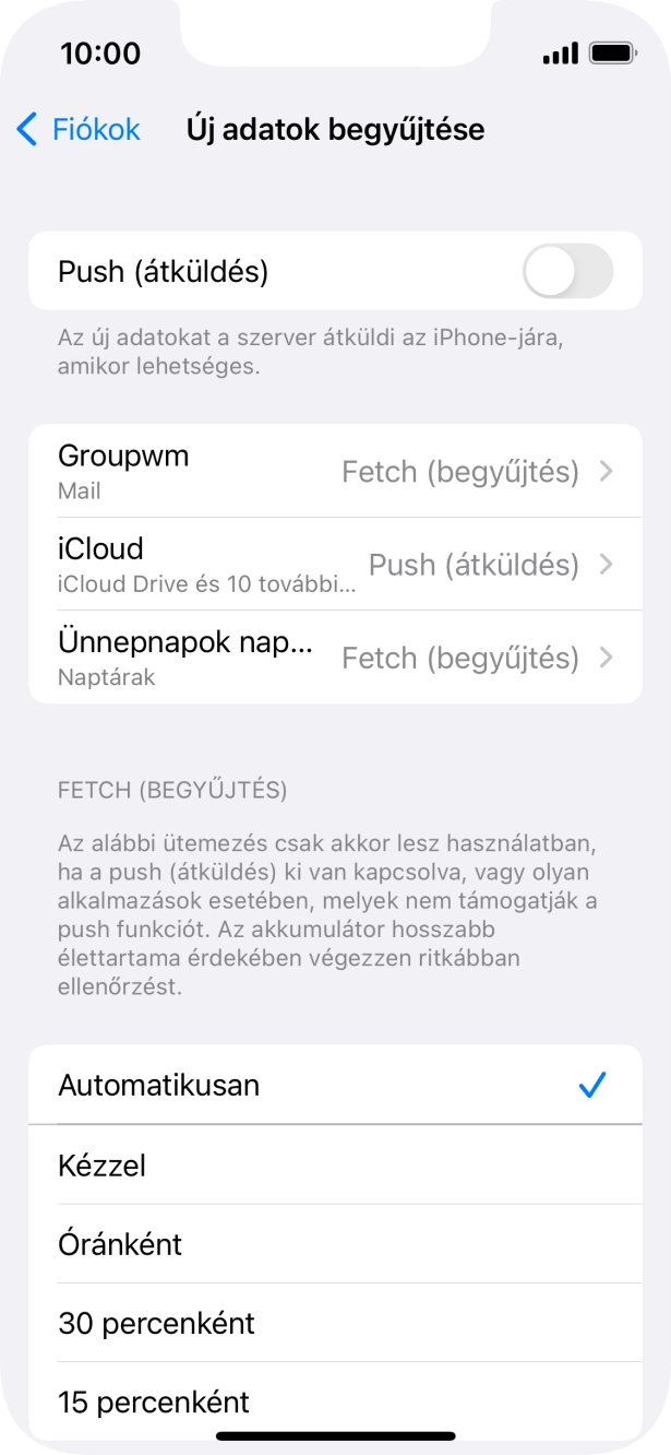 Ha kikapcsolod a funkciót, válaszd a kívánt beállítást.