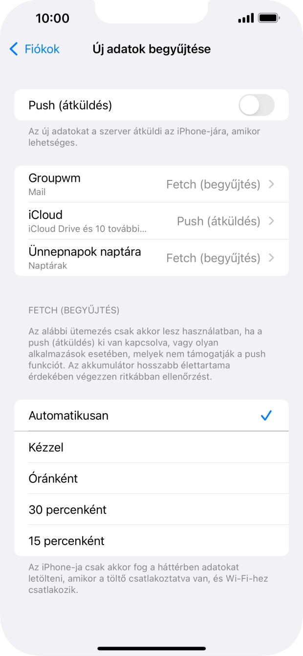 Ha kikapcsolod a funkciót, válaszd a kívánt beállítást.