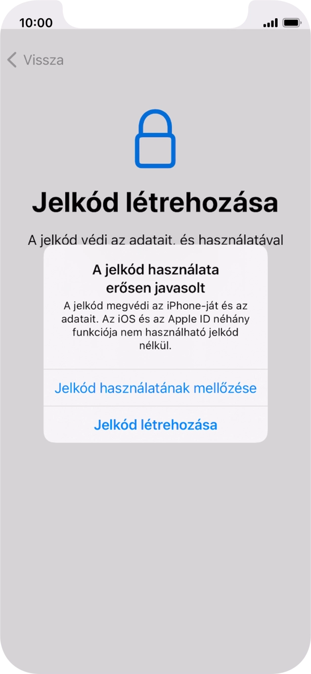 Ha kikapcsolod a funkciót, válaszd a Jelkód használatának mellőzése lehetőséget.