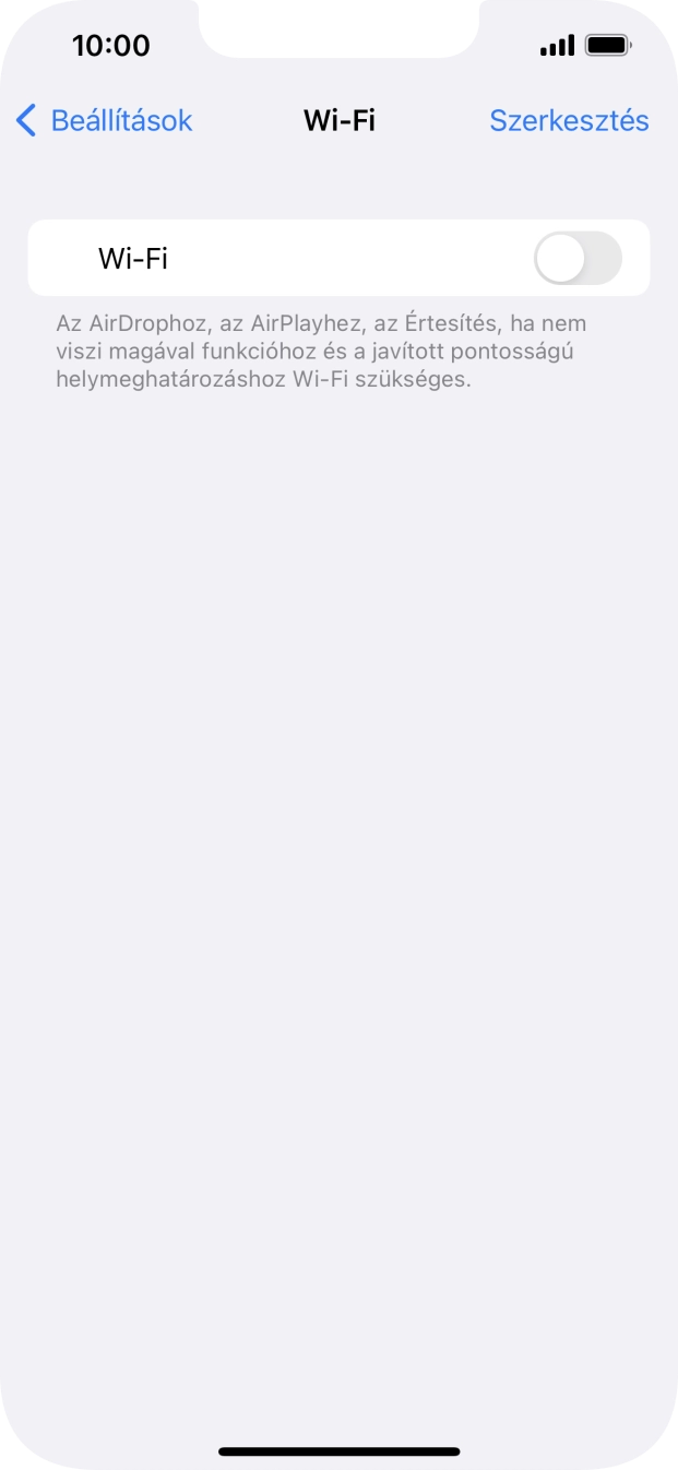 Kattints a „Wi-Fi” melletti csúszkára a funkció bekapcsolásához. Kattints a „Wi-Fi” melletti csúszkára a funkció bekapcsolásához.