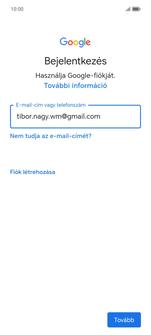 Válaszd a Tovább lehetőséget. Válaszd a Tovább lehetőséget.