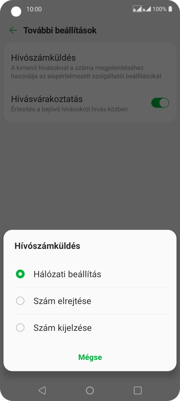Válaszd a Szám kijelzése lehetőséget a hívószámküldés bekapcsolásához. Válaszd a Szám kijelzése lehetőséget a hívószámküldés bekapcsolásához.