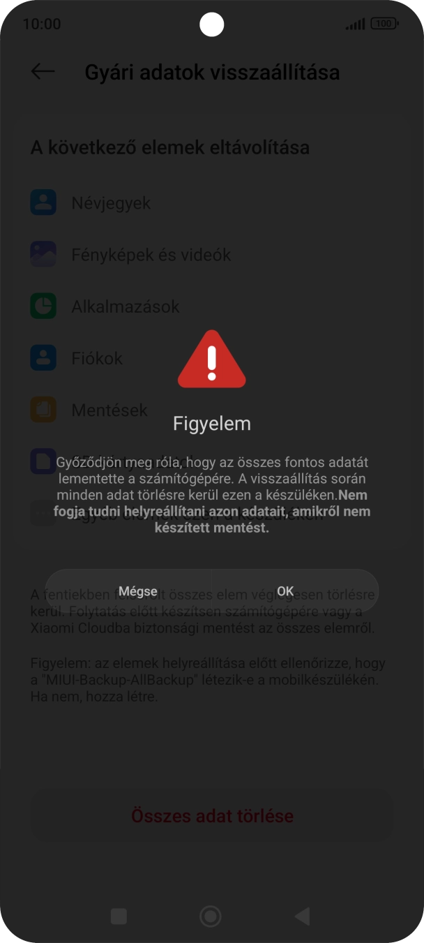 Válaszd az OK lehetőséget. Várj egy kicsit, amíg a telefon visszaállítja a gyári beállításokat. A telefon konfigurálásához és ahhoz, hogy üzemkész állapotba hozd, kövesd a képernyőn megjelenő utasításokat. Válaszd az OK lehetőséget. Várj egy kicsit, amíg a telefon visszaállítja a gyári beállításokat. A telefon konfigurálásához és ahhoz, hogy üzemkész állapotba hozd, kövesd a képernyőn megjelenő utasításokat.