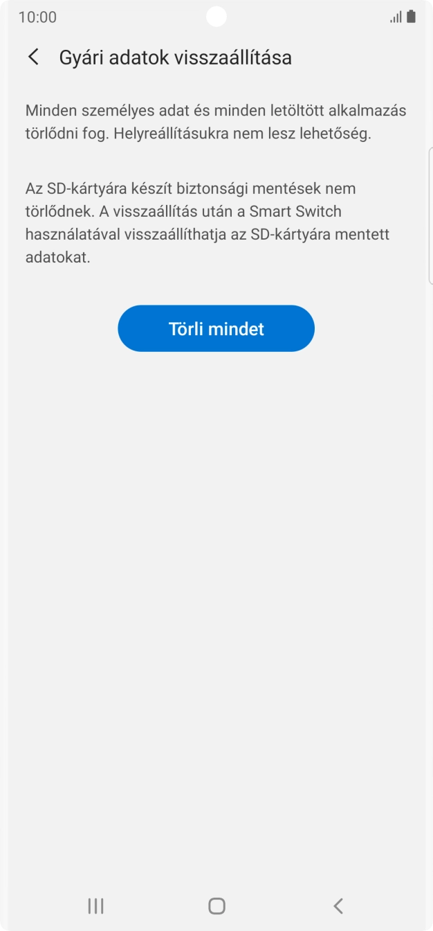 Válaszd a Törli mindet lehetőséget. Várj egy kicsit, amíg a telefon visszaállítja a gyári beállításokat. A telefon konfigurálásához és ahhoz, hogy üzemkész állapotba hozd, kövesd a képernyőn megjelenő utasításokat. Válaszd a Törli mindet lehetőséget. Várj egy kicsit, amíg a telefon visszaállítja a gyári beállításokat. A telefon konfigurálásához és ahhoz, hogy üzemkész állapotba hozd, kövesd a képernyőn megjelenő utasításokat.