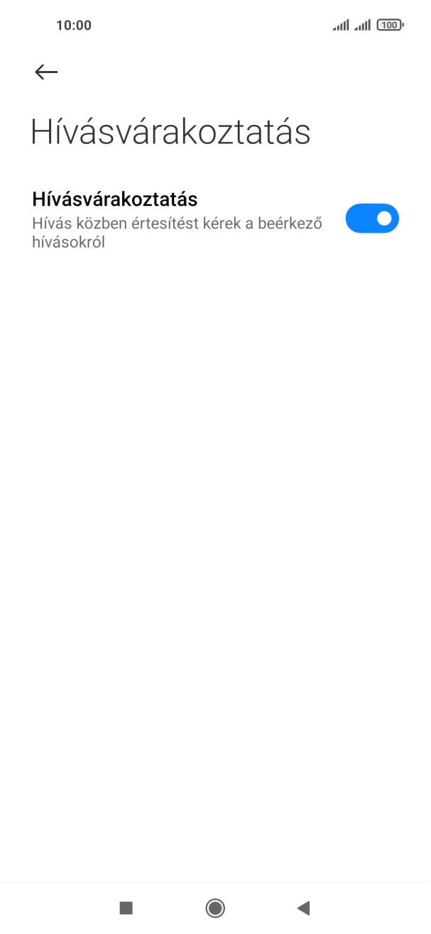 Kattints a „Hívásvárakoztatás” melletti csúszkára a funkció be- vagy kikapcsolásához. Kattints a „Hívásvárakoztatás” melletti csúszkára a funkció be- vagy kikapcsolásához.