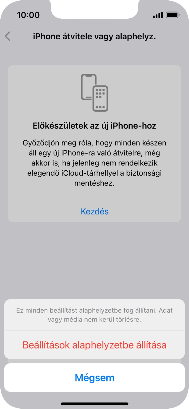 Válaszd a Beállítások alaphelyzetbe állítása lehetőséget. Várj egy kicsit, amíg a telefon visszaállítja a gyári beállításokat. A telefon konfigurálásához és ahhoz, hogy üzemkész állapotba hozd, kövesd a képernyőn megjelenő utasításokat. Válaszd a Beállítások alaphelyzetbe állítása lehetőséget. Várj egy kicsit, amíg a telefon visszaállítja a gyári beállításokat. A telefon konfigurálásához és ahhoz, hogy üzemkész állapotba hozd, kövesd a képernyőn megjelenő utasításokat.