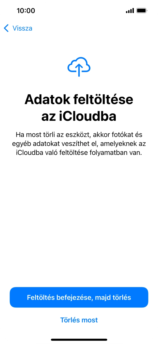 Válaszd a Törlés most lehetőséget.