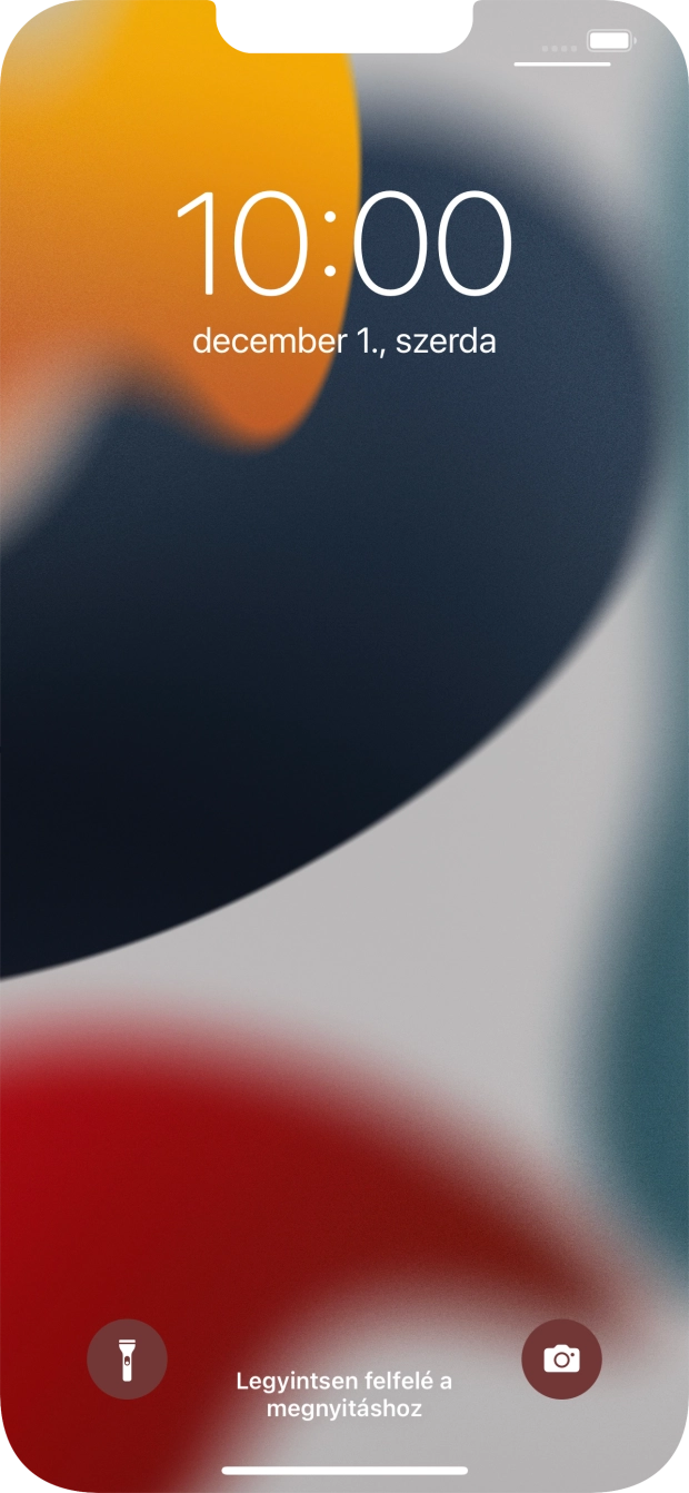 Húzd az ujjad felfelé a kijelző aljáról. Húzd az ujjad felfelé a kijelző aljáról.