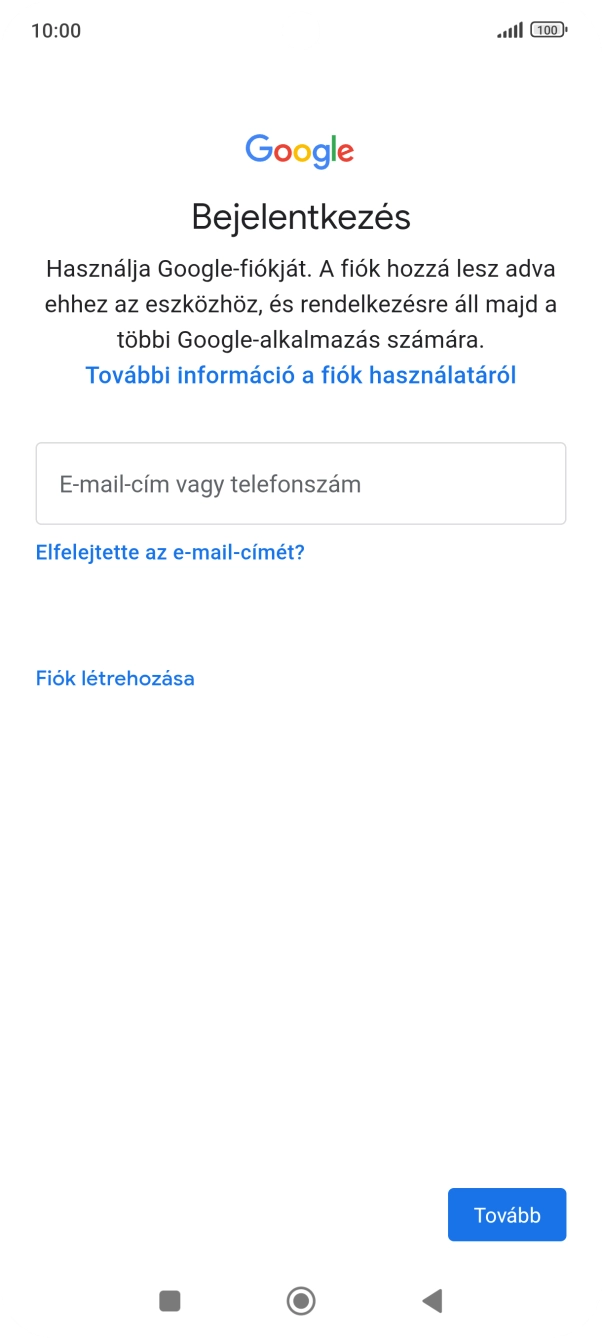 Amennyiben nincs Google-fiókod, válaszd a Fiók létrehozása lehetőséget, és kövesd a képernyőn megjelenő utasításokat egy új fiók létrehozásához.