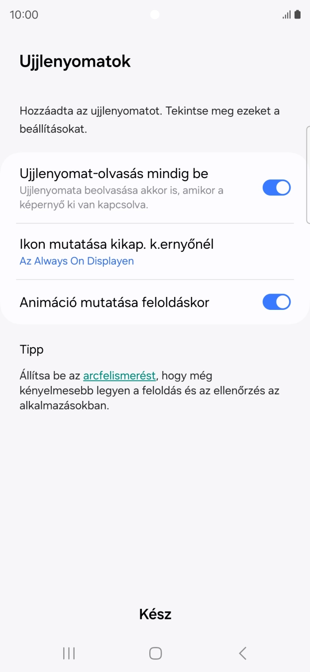 Válaszd a Kész lehetőséget. Válaszd a Kész lehetőséget.