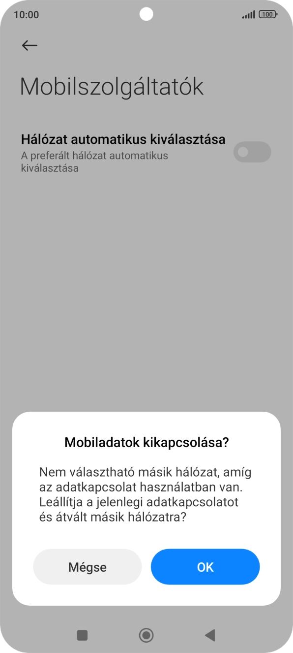 Válaszd az OK lehetőséget a funkció kikapcsolásához, és várj, amíg a telefon keresi az elérhető hálózatot.