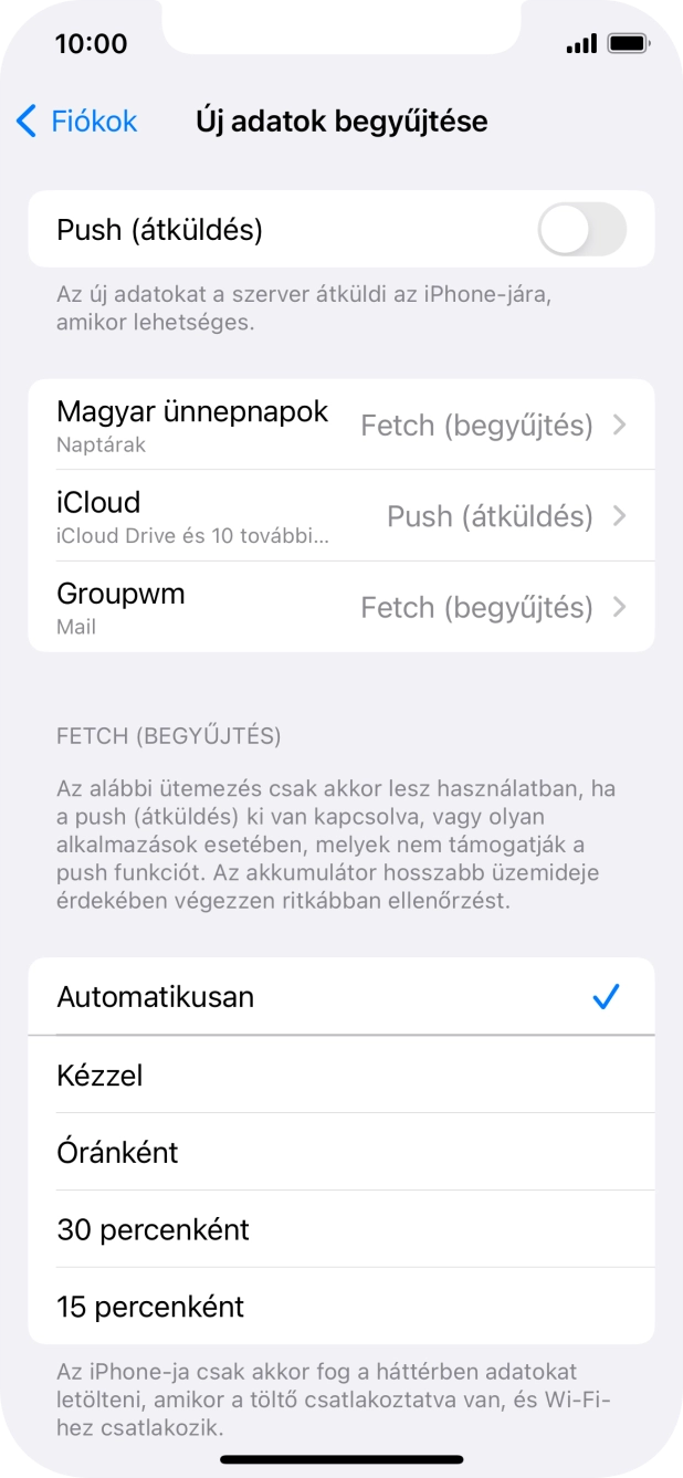 Ha kikapcsolod a funkciót, válaszd a kívánt beállítást.