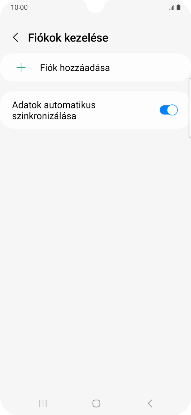 Válaszd a Fiók hozzáadása lehetőséget. Válaszd a Fiók hozzáadása lehetőséget.