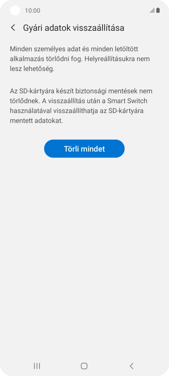 Válaszd a Törli mindet lehetőséget. Várj egy kicsit, amíg a telefon visszaállítja a gyári beállításokat. A telefon konfigurálásához és ahhoz, hogy üzemkész állapotba hozd, kövesd a képernyőn megjelenő utasításokat. Válaszd a Törli mindet lehetőséget. Várj egy kicsit, amíg a telefon visszaállítja a gyári beállításokat. A telefon konfigurálásához és ahhoz, hogy üzemkész állapotba hozd, kövesd a képernyőn megjelenő utasításokat.