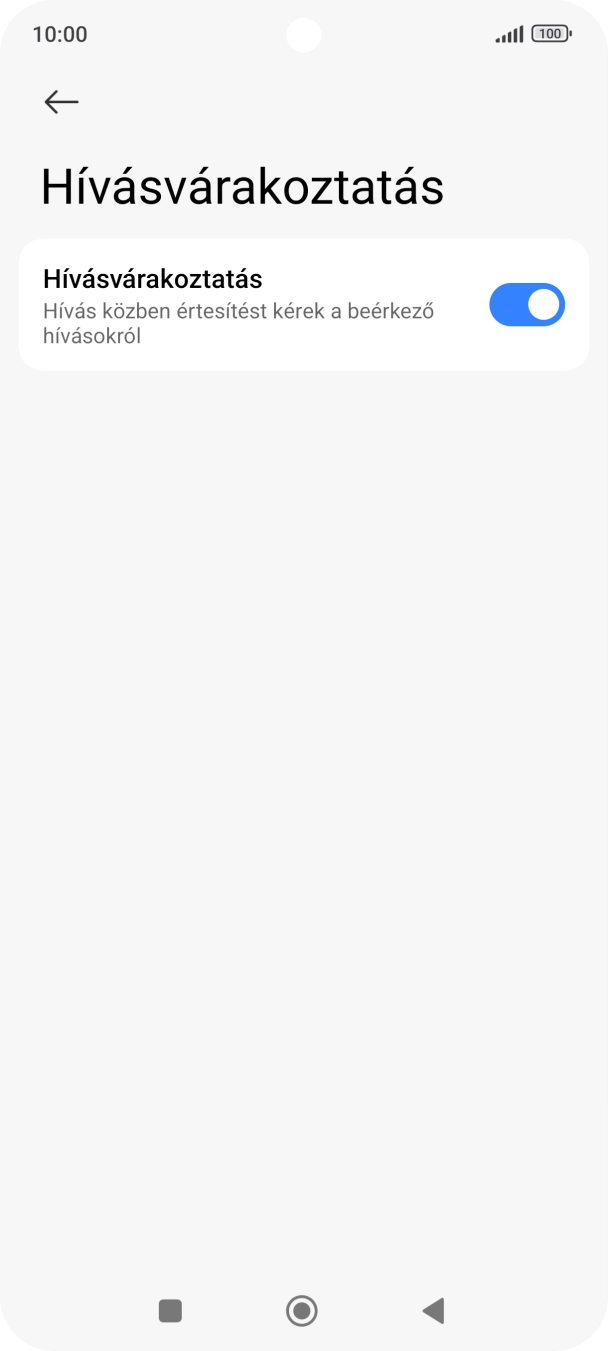 A befejezéshez, és ahhoz, hogy visszatérhess a főképernyőhöz, nyomd meg a főgombot.