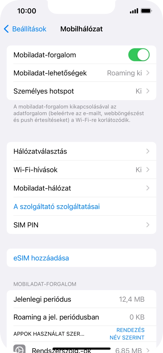 Válaszd a Mobiladat-hálózat lehetőséget. Válaszd a Mobiladat-hálózat lehetőséget.