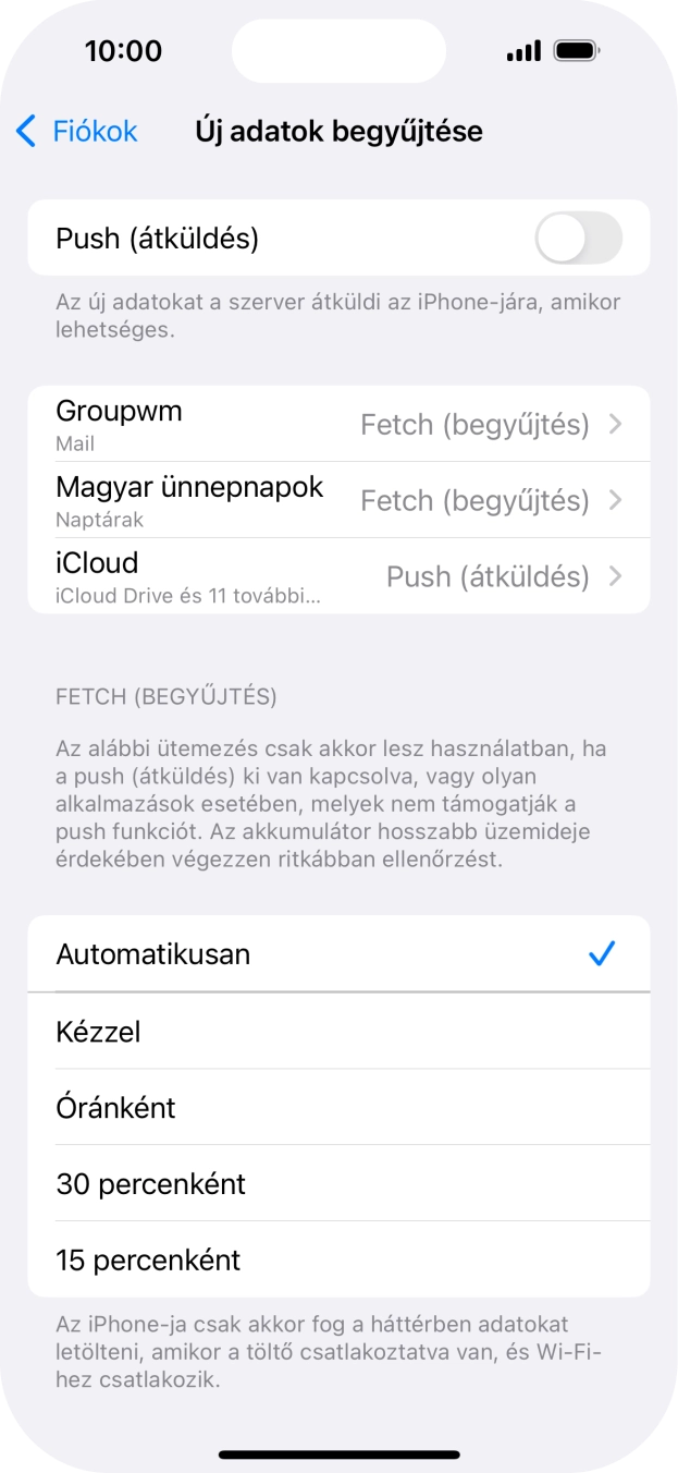Ha kikapcsolod a funkciót, válaszd a kívánt beállítást.