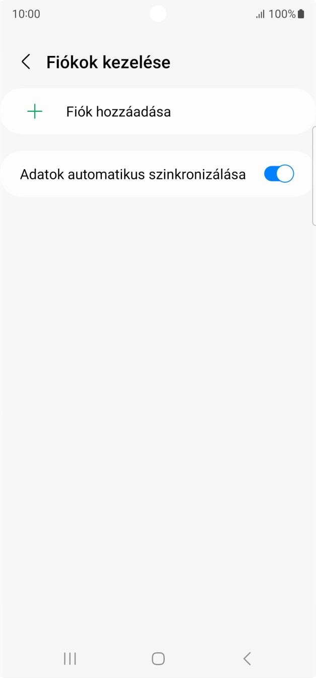 Válaszd a Fiók hozzáadása lehetőséget. Válaszd a Fiók hozzáadása lehetőséget.
