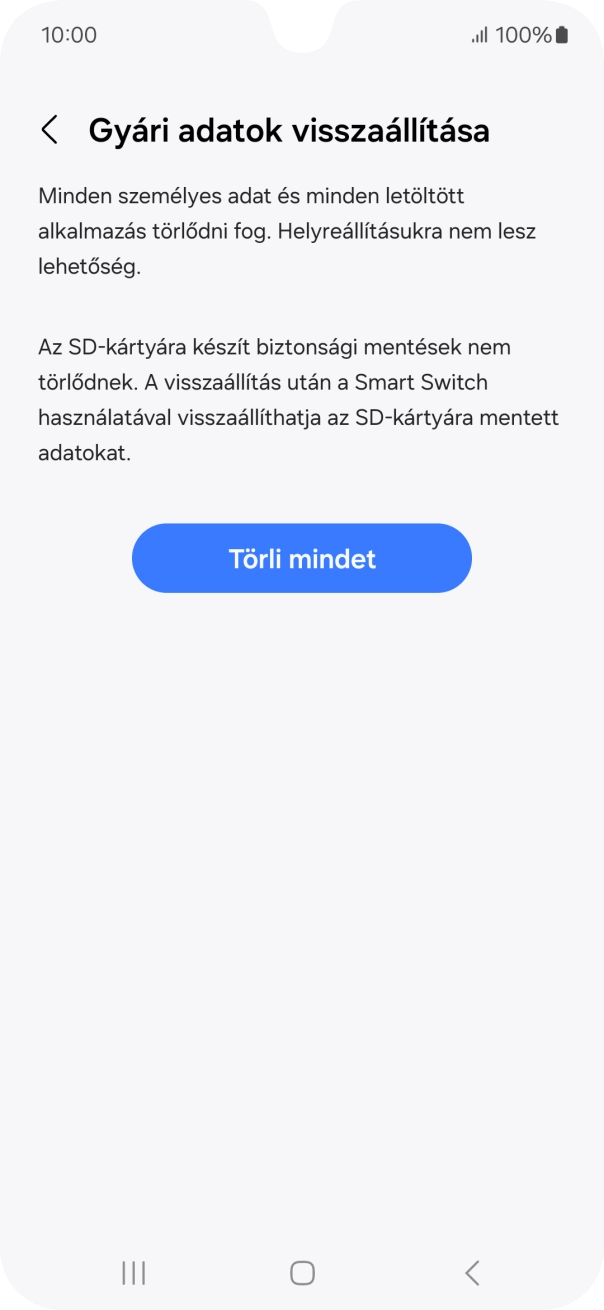 Válaszd a Törli mindet lehetőséget. Várj egy kicsit, amíg a telefon visszaállítja a gyári beállításokat. A telefon konfigurálásához és ahhoz, hogy üzemkész állapotba hozd, kövesd a képernyőn megjelenő utasításokat. Válaszd a Törli mindet lehetőséget. Várj egy kicsit, amíg a telefon visszaállítja a gyári beállításokat. A telefon konfigurálásához és ahhoz, hogy üzemkész állapotba hozd, kövesd a képernyőn megjelenő utasításokat.