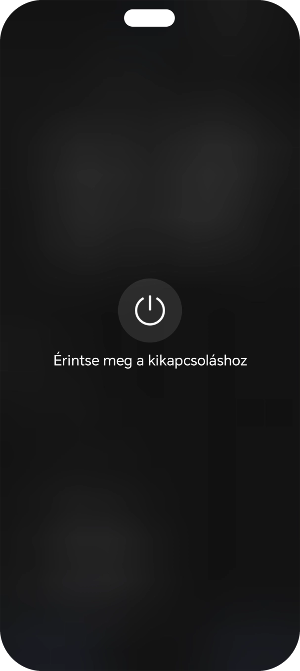 Válaszd az Érintse meg a kikapcsoláshoz lehetőséget.