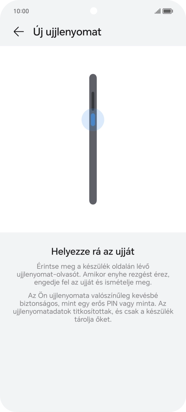 Kövesd a kijelzőn megjelenő utasításokat képernyőzár létrehozásához ujjlenyomattal. Kövesd a kijelzőn megjelenő utasításokat képernyőzár létrehozásához ujjlenyomattal.