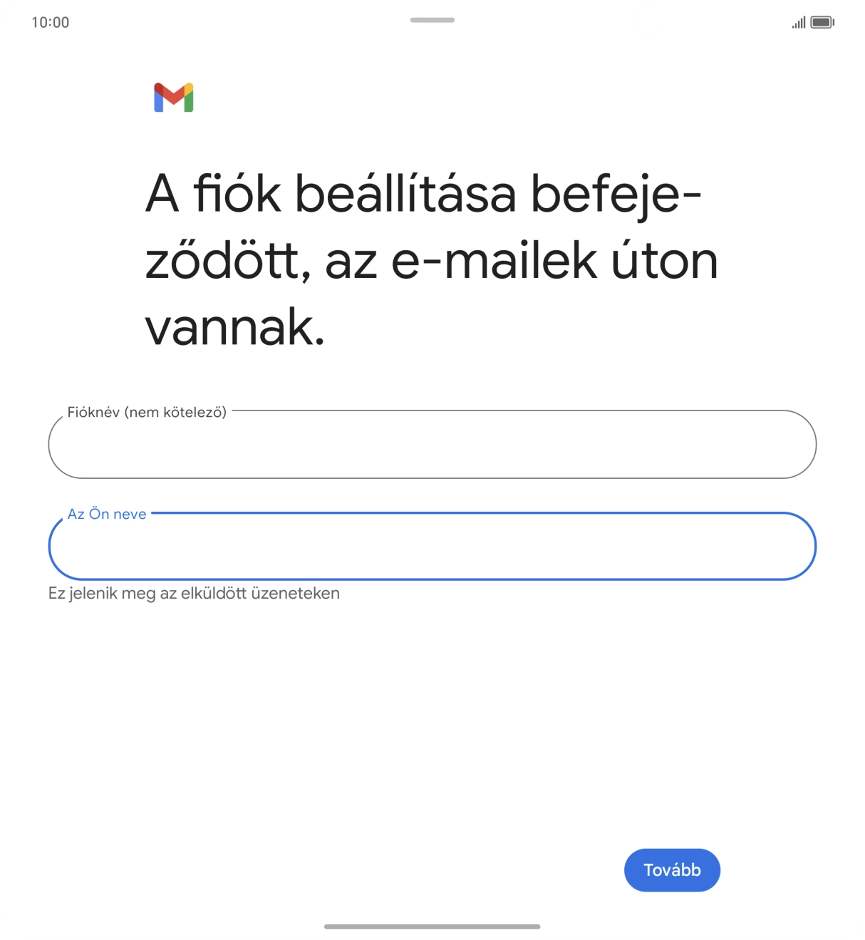 Válaszd a Tovább lehetőséget.