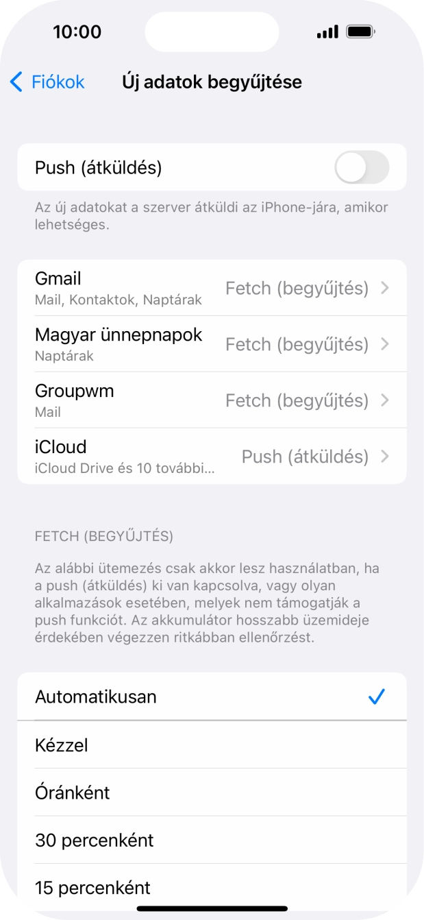 Ha kikapcsolod a funkciót, válaszd a kívánt beállítást.