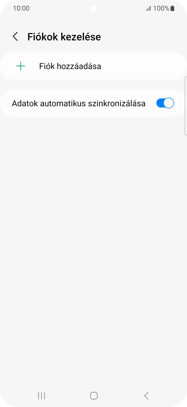 Válaszd a Fiók hozzáadása lehetőséget. Válaszd a Fiók hozzáadása lehetőséget.