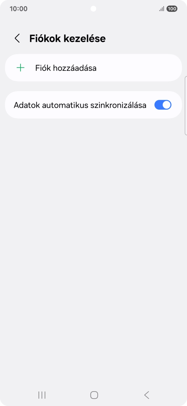 Válaszd a Fiók hozzáadása lehetőséget. Válaszd a Fiók hozzáadása lehetőséget.