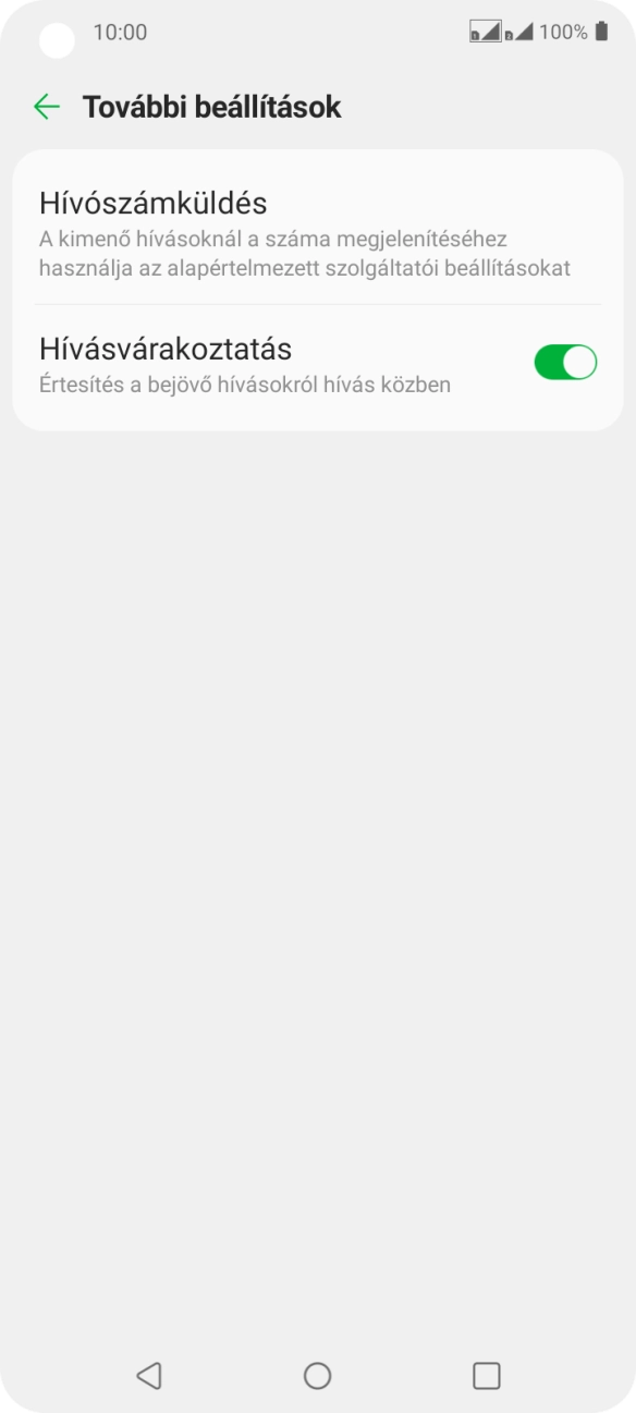 Válaszd a Hívószámküldés lehetőséget. Válaszd a Hívószámküldés lehetőséget.