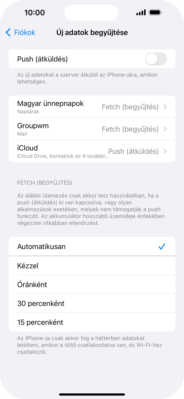 Ha kikapcsolod a funkciót, válaszd a kívánt beállítást.