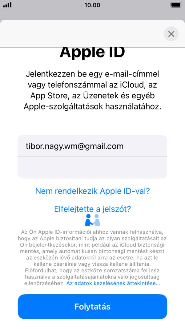 Válaszd a Folytatás lehetőséget. Válaszd a Folytatás lehetőséget.