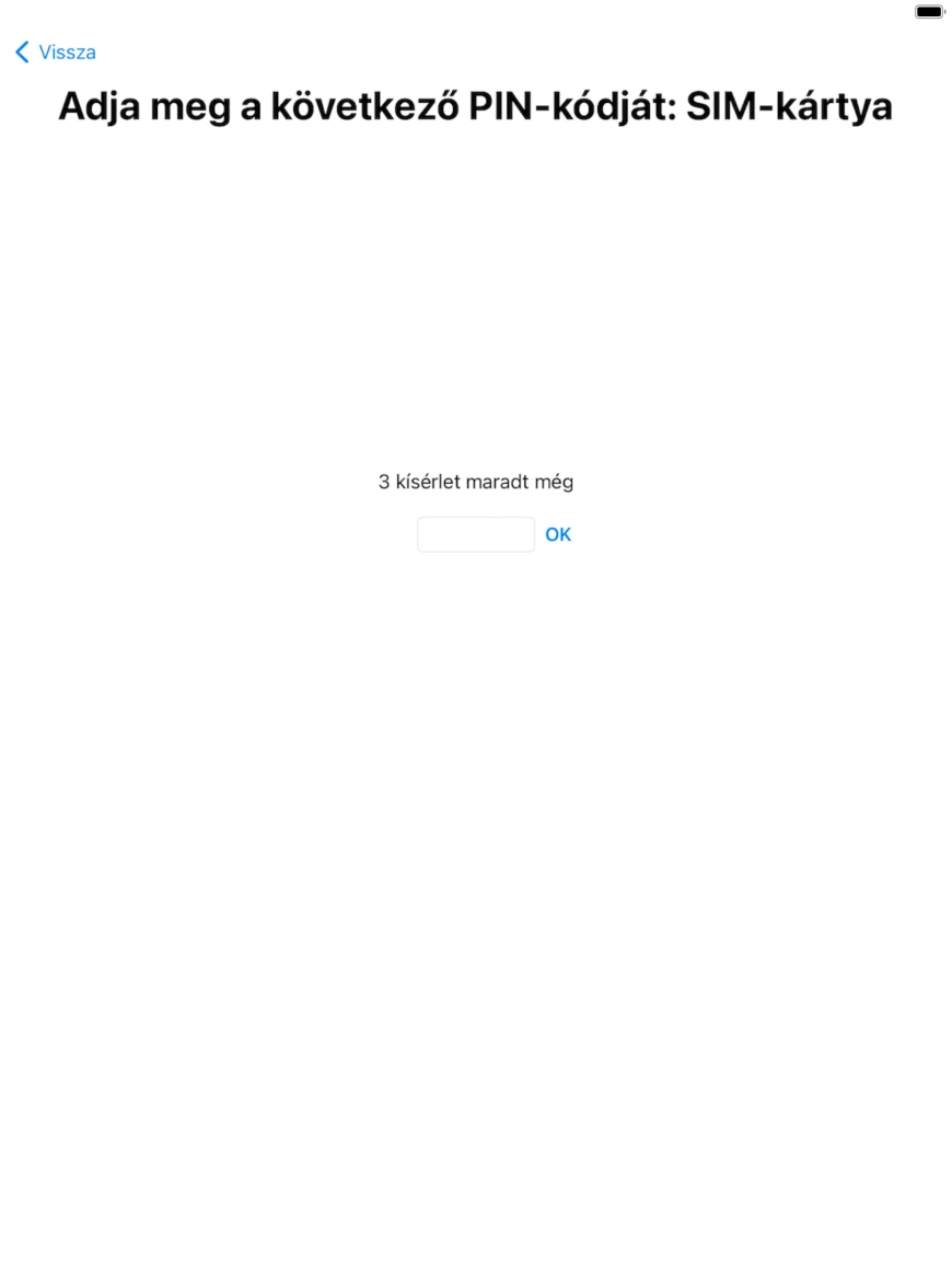 Amennyiben a SIM-kártyád zárolva van, írd be a PIN-kódodat, és válaszd az OK lehetőséget. Amennyiben a SIM-kártyád zárolva van, írd be a PIN-kódodat, és válaszd az OK lehetőséget.
