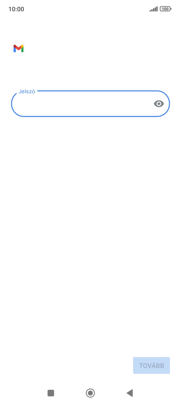 Kattints a „Jelszó” alatti mezőre, és írd be az e-mail-fiókodhoz tartozó jelszót.