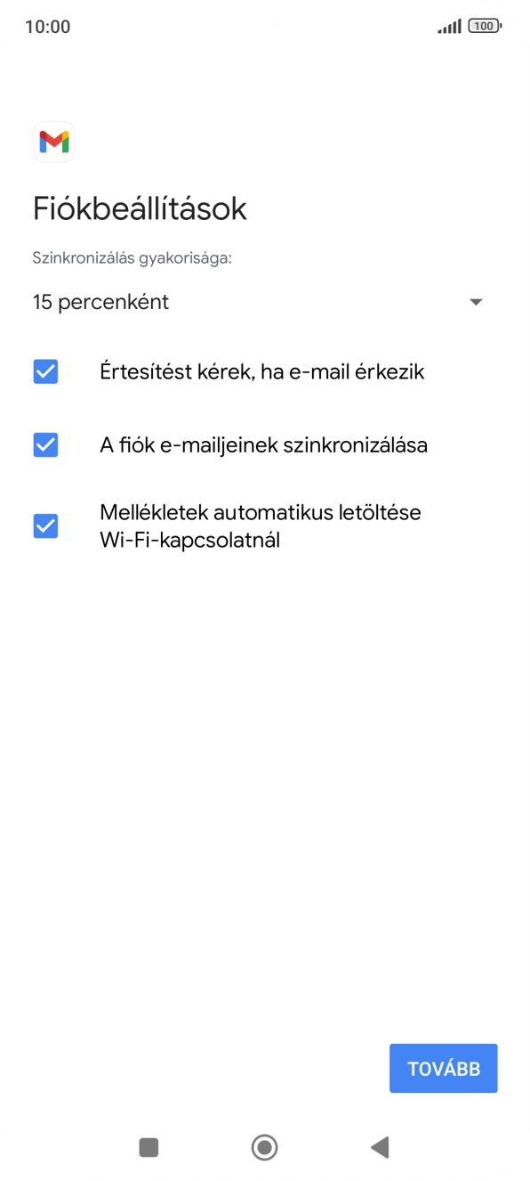 Amennyiben a kijelzőn ez a képernyőkép látható, az e-mail-fiókodat felismerte a rendszer, és automatikusan beállította. Kövesd a képernyőn megjelenő utasításokat  további adatok csatolásához, és fejezd be az új fiók létrehozását.