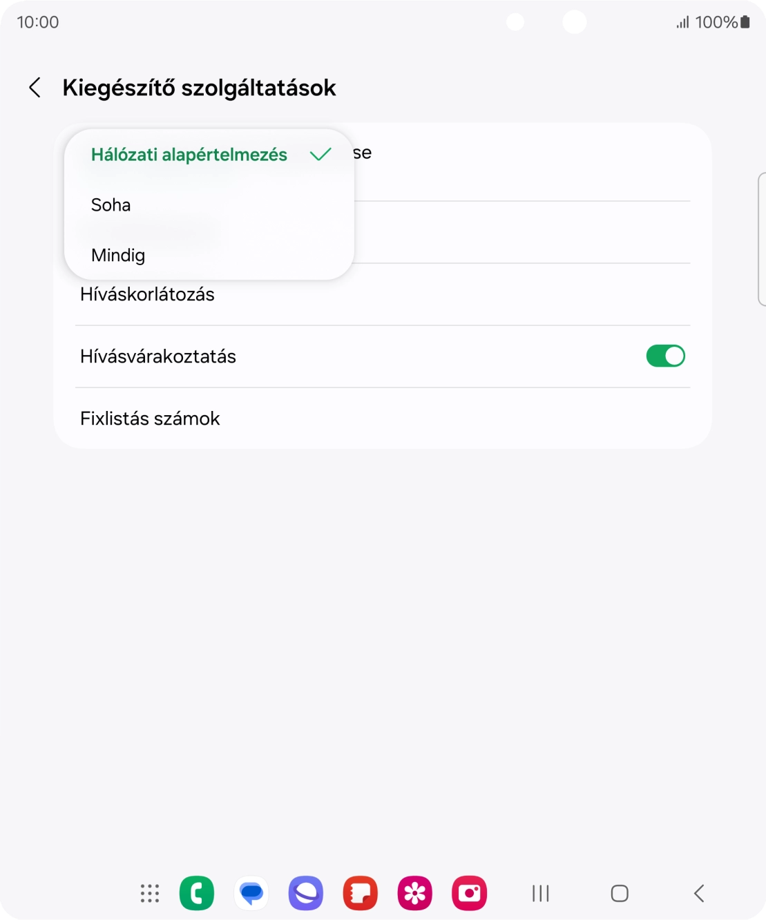Válaszd a Mindig lehetőséget a hívószámküldés bekapcsolásához.