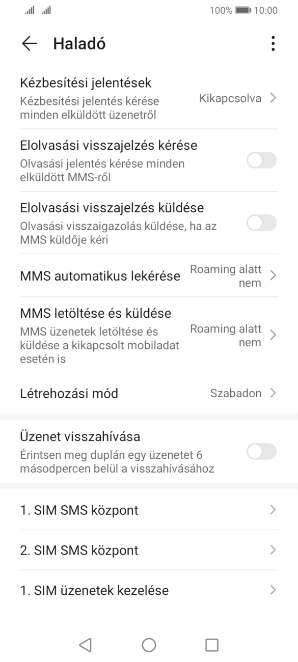 Válaszd a ‹SIM› SMS központ lehetőséget. Válaszd a ‹SIM› SMS központ lehetőséget.