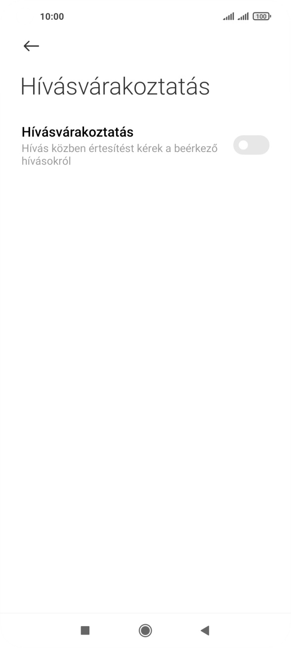 Kattints a „Hívásvárakoztatás” melletti csúszkára a funkció be- vagy kikapcsolásához.