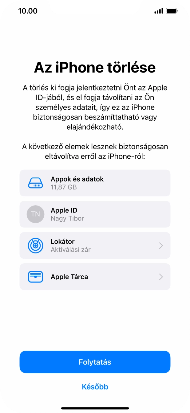 Válaszd a Folytatás lehetőséget.