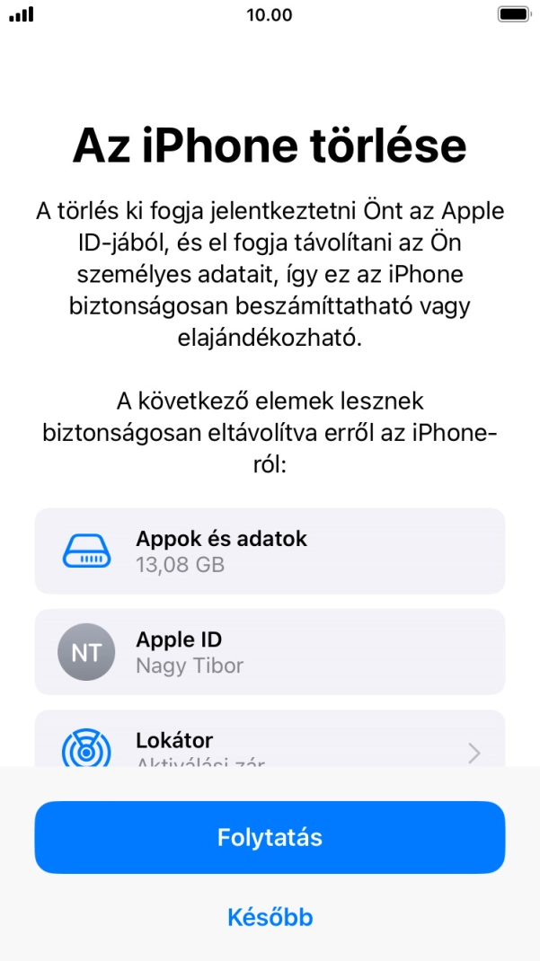 Válaszd a Folytatás lehetőséget.