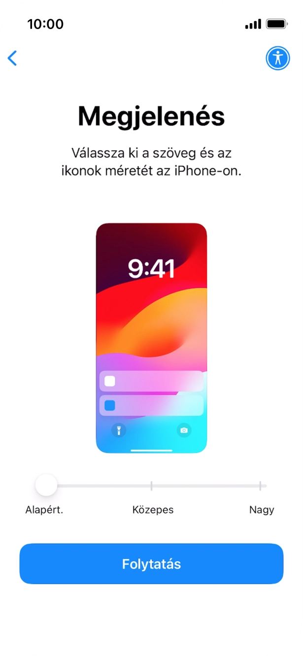 Válaszd ki a kívánt betű- és ikonméretet, majd válaszd a Folytatás lehetőséget. Válaszd ki a kívánt betű- és ikonméretet, majd válaszd a Folytatás lehetőséget.