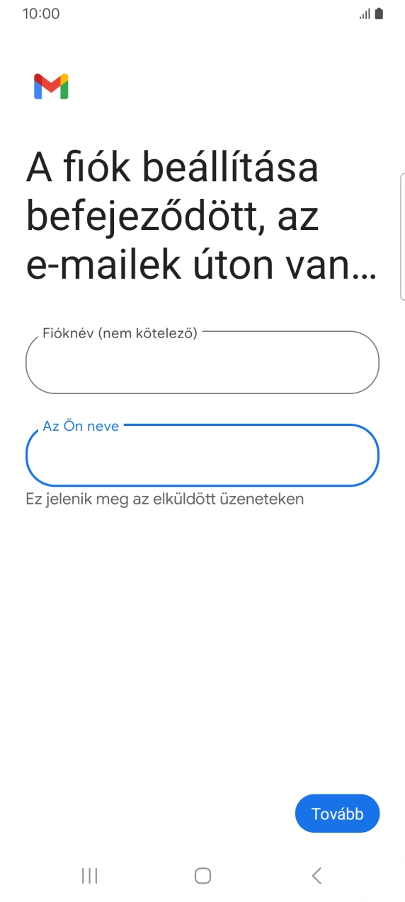 Válaszd a Tovább lehetőséget.